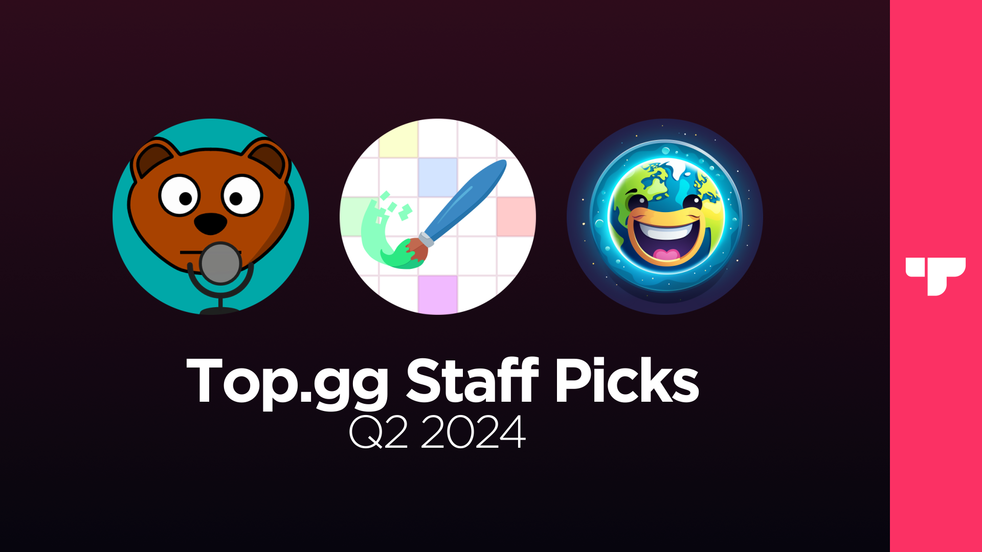 Q2 Staff Picks announced: Craig, Pixel Canvas and GeoJourney!