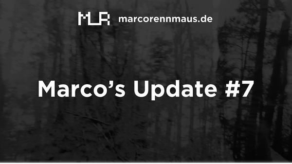 Marco's Update #7 - Late June 2021